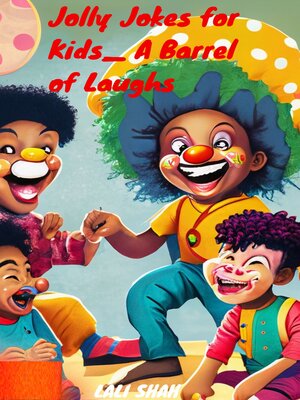 cover image of Jolly Jokes for Kids_ a Barrel of Laughs